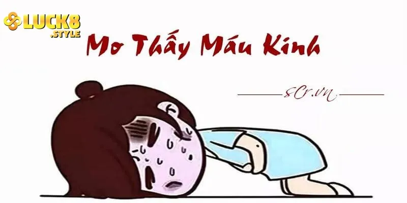 Giải mã lô đề ngủ mơ thấy máu kinh nguyệt là dự báo điều gì